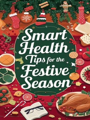 cover image of Smart Health Tips for the Festive Season